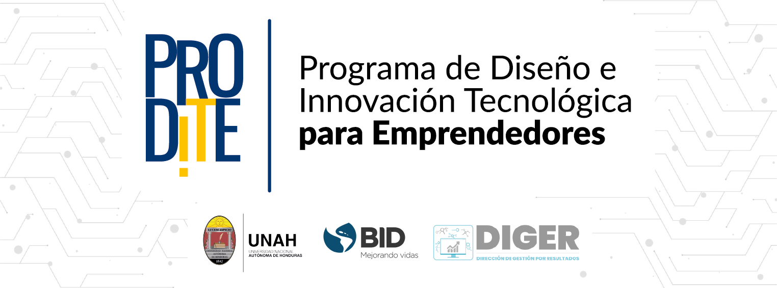 Programa de Diseño e Innovación Tecnológica para Emprendedores, PRODITE