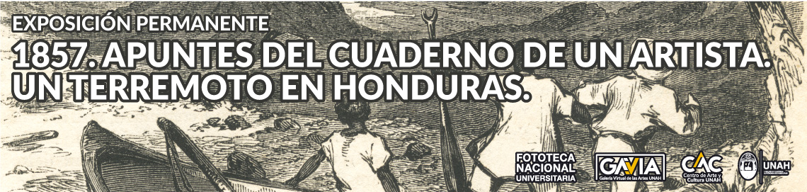 1857. Apuntes del cuaderno de un artista. Un terremoto en Honduras.